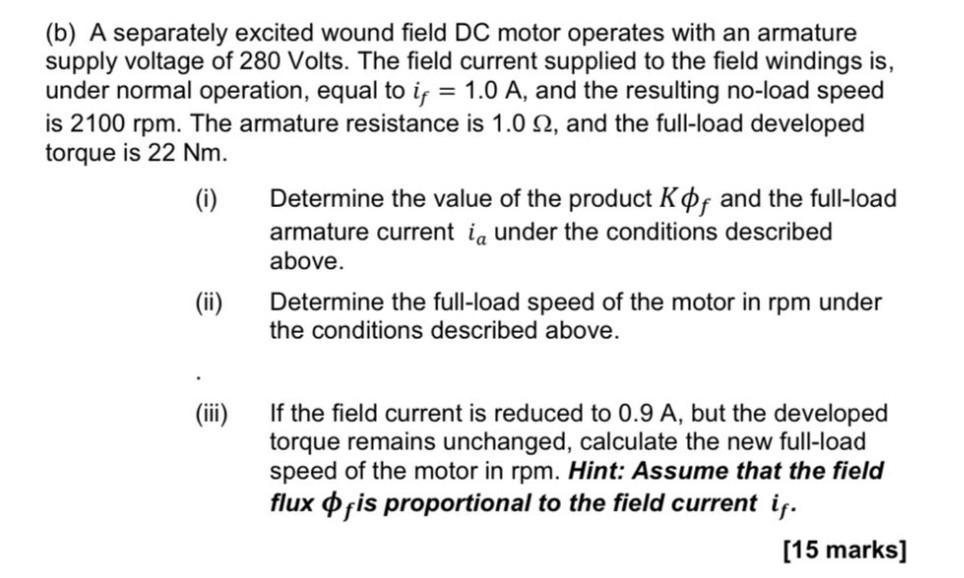 Solved = (b) A separately excited wound field DC motor | Chegg.com