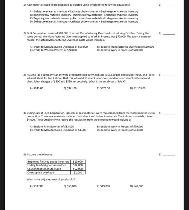 Solved 1) 1) Raw materials used in production is calculated 
