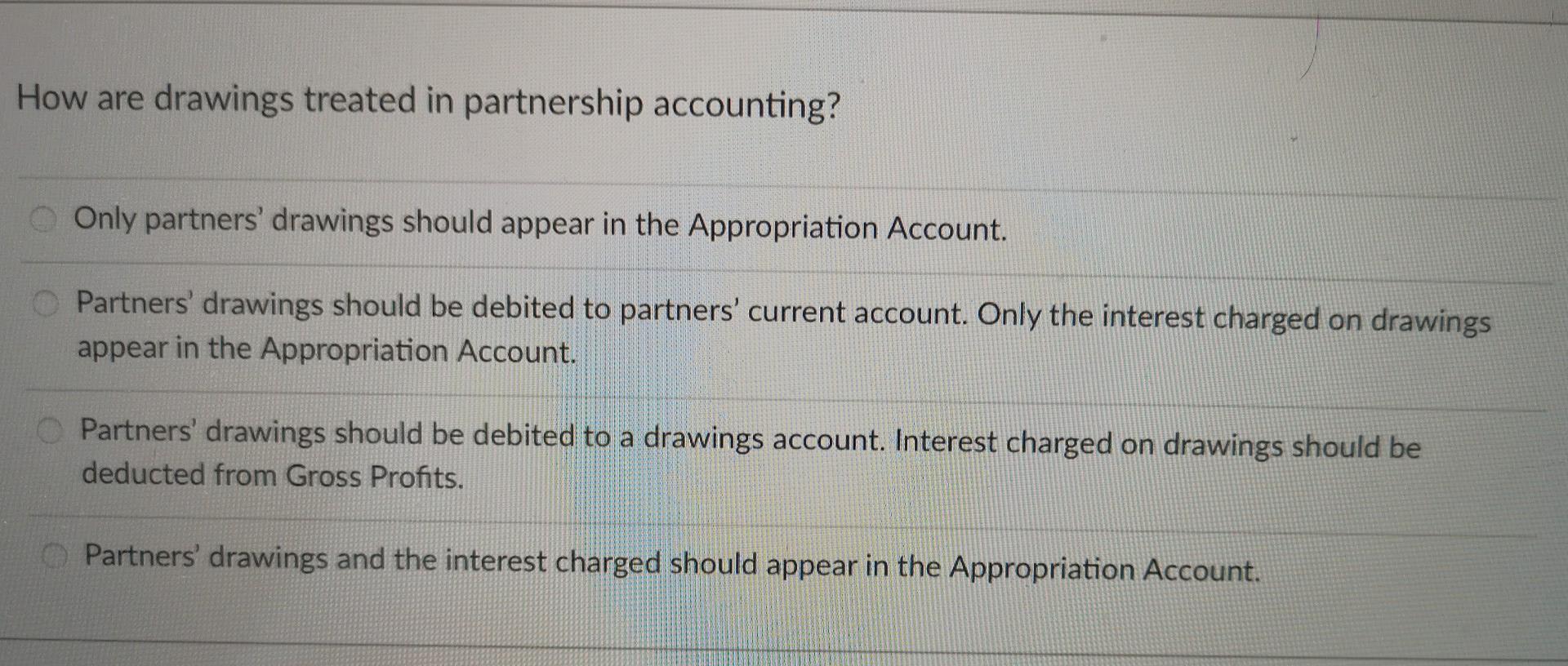 Solved How are drawings treated in partnership accounting?