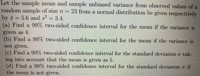 Solved Let the sample mean and sample unbiased variance from | Chegg.com