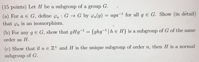 Solved (15 Points) Let H Be A Subgroup Of A Group G. (a) For | Chegg.com