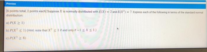 Solved Preview [6 points total, 2 points each) Suppose X is | Chegg.com