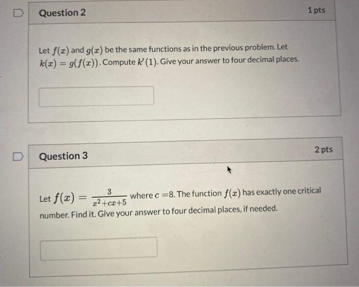 Solved D Question 2 1 pts Let f(x) and g(2) be the same | Chegg.com