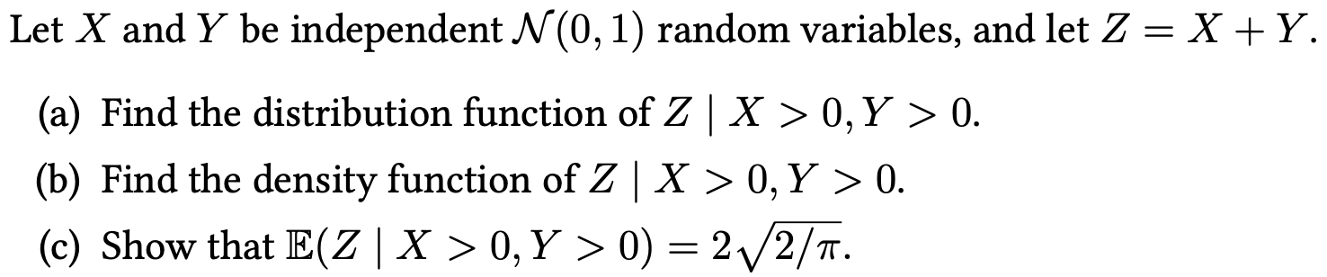 Solved Let X ﻿and Y ﻿be Independent N01 ﻿random 9238