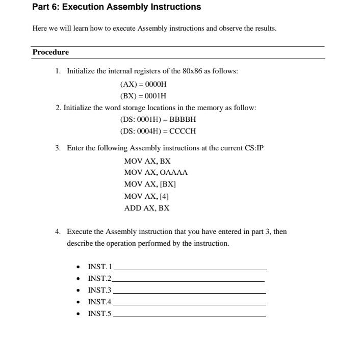 Part 6: Execution Assembly Instructions
Here we will learn how to execute Assembly instructions and observe the results.
Proc