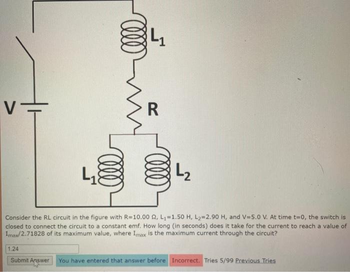 Solved L1 V = R L2 Consider the RL circuit in the figure | Chegg.com