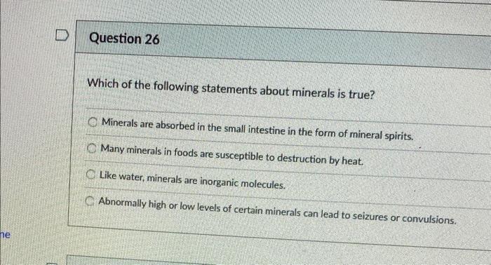 which of these statements about minerals are not true