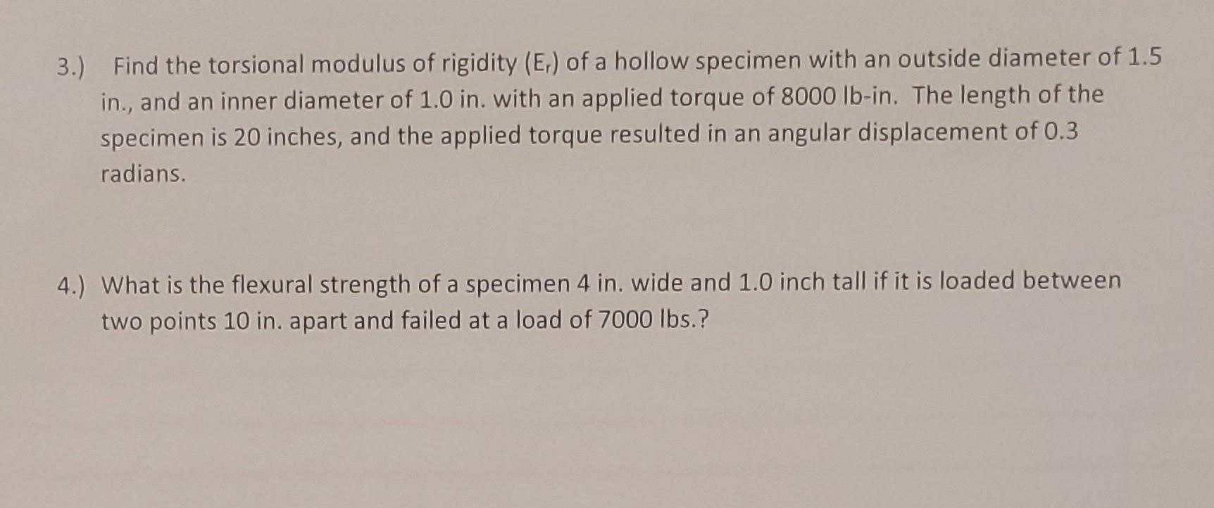 Solved 3.) Find the torsional modulus of rigidity (Er) of a