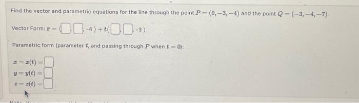 Solved Find the vector and parametric equations for the line | Chegg.com