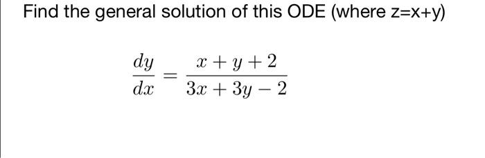 Solved how would I find the general solution of this ODE via | Chegg.com