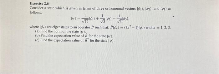 Solved Exercise 2.6 Consider a state which is given in terms | Chegg.com