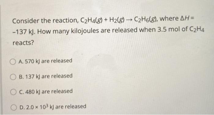 Solved Consider the reaction C2H4 g H2 g C2H6 g Chegg