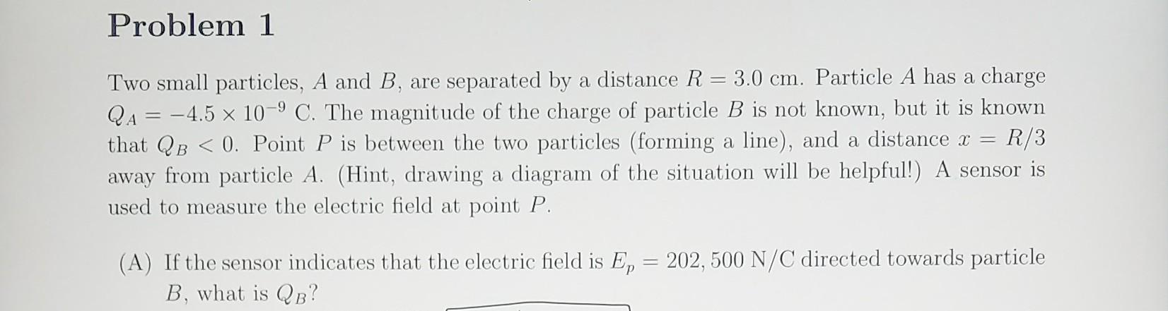 Solved Two Small Particles, A And B, Are Separated By A | Chegg.com