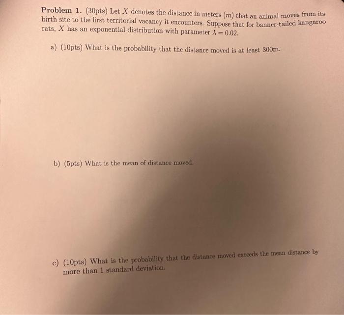 Solved Problem 1. (30pts) Let X denotes the distance in | Chegg.com