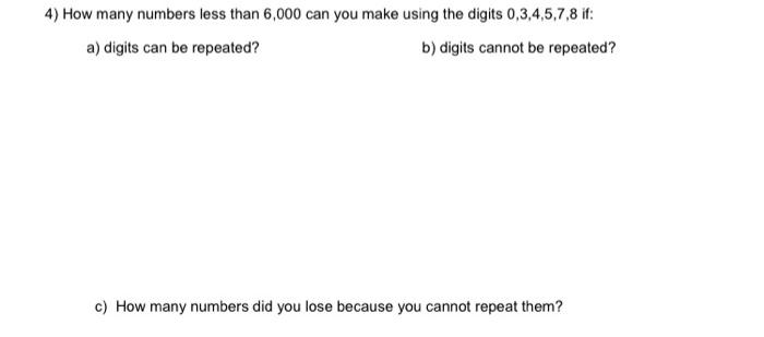 Solved 4) How many numbers less than 6,000 can you make | Chegg.com