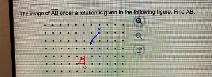 Solved The image of AB under a rotation is given in the | Chegg.com