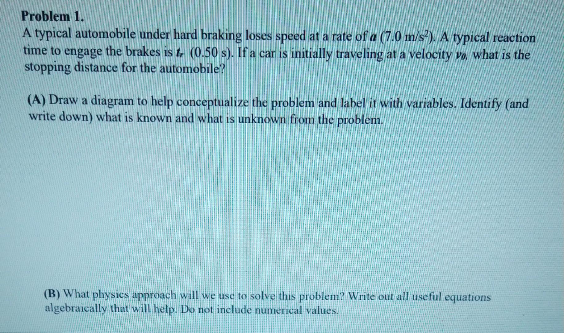 Solved Problem 1. A typical automobile under hard braking | Chegg.com