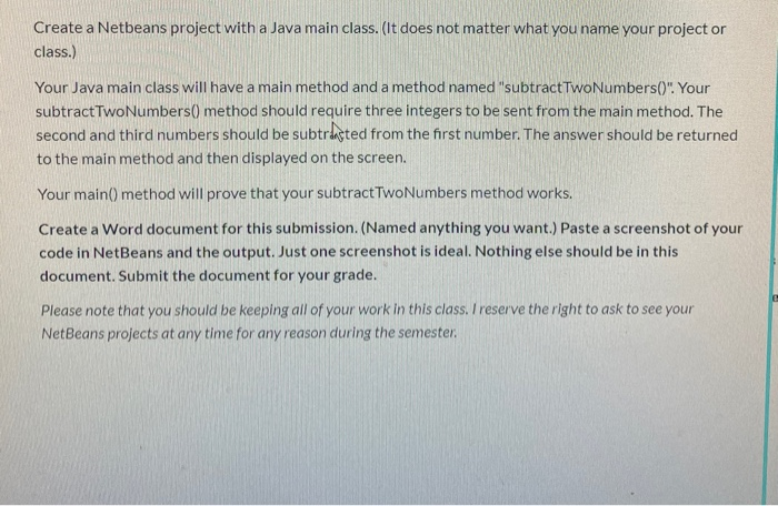 Solved Create a Netbeans project with a Java main class. (It | Chegg.com