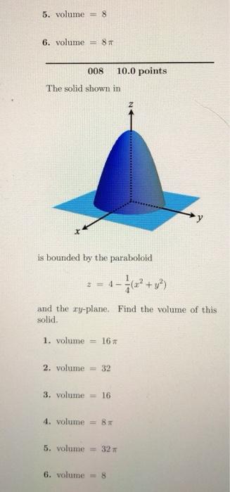 Solved 007 10.0 points The paraboloid 2= is shown in N X | Chegg.com