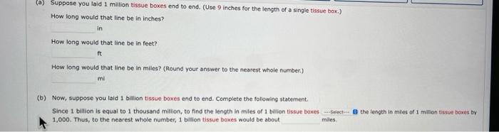 Solved (a) Suppose you laid 1 million tissue boxes end to | Chegg.com