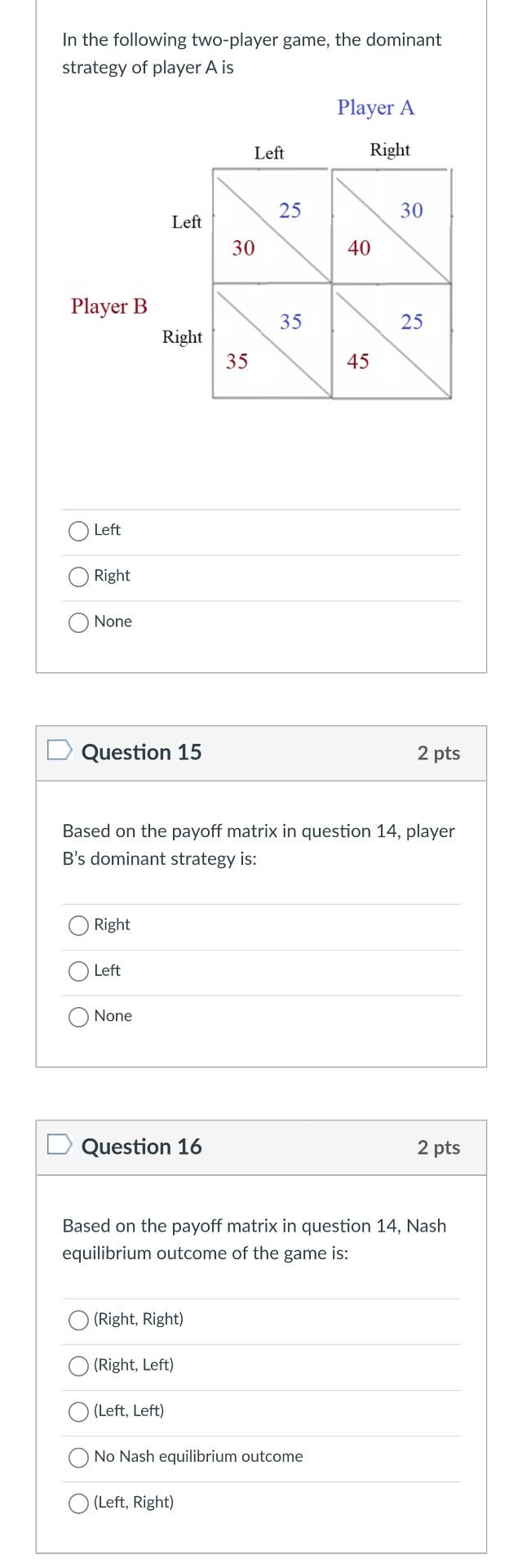 Solved In The Following Two-player Game, The Dominant | Chegg.com