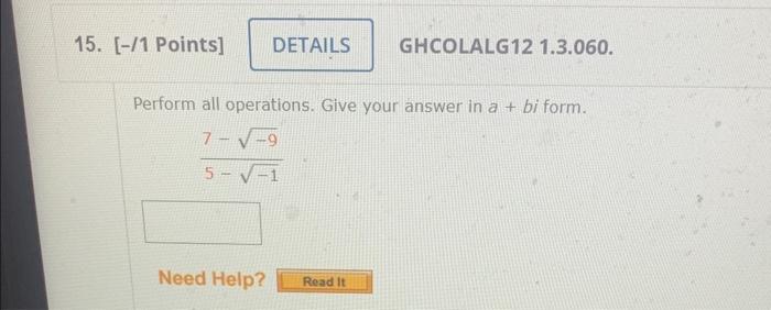 Solved Perform The Operation Give The Answer In A Bi Form Chegg