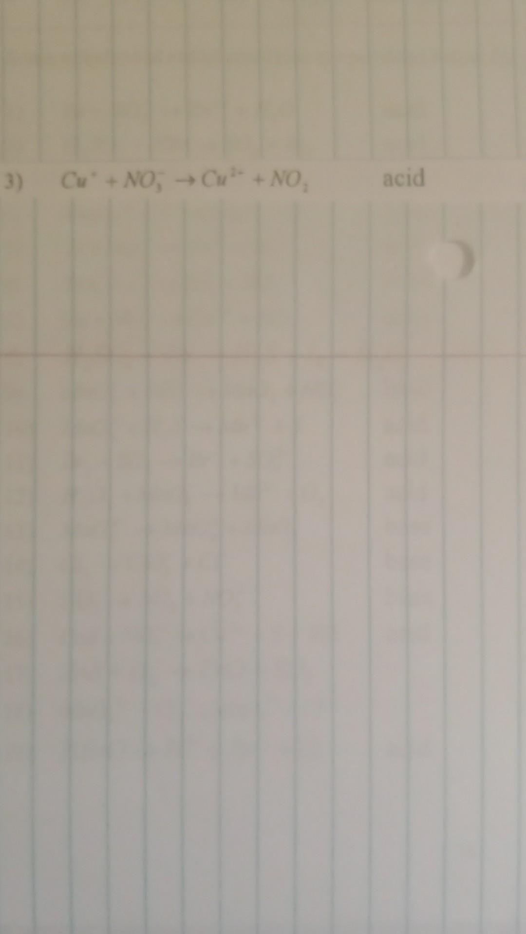 Solved Cu∗+NO3−→Cu2∗+NO2 | Chegg.com