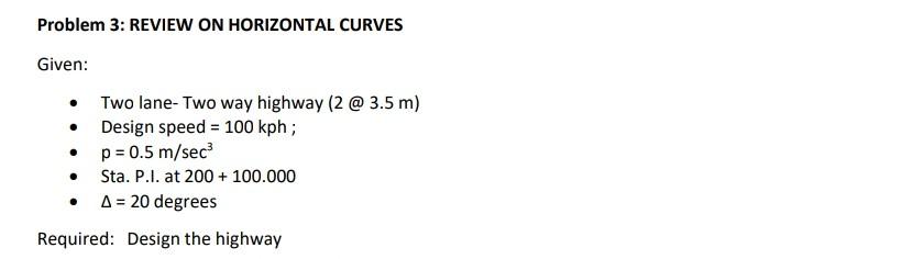 Solved Problem 3: REVIEW ON HORIZONTAL CURVES Given: . • Two | Chegg.com