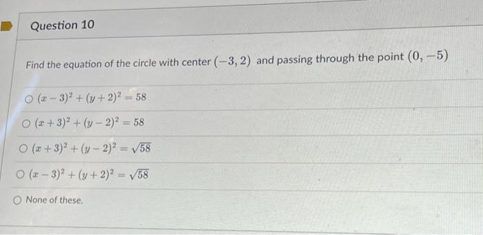 Solved Find the equation of the circle with center (-3, 2) | Chegg.com