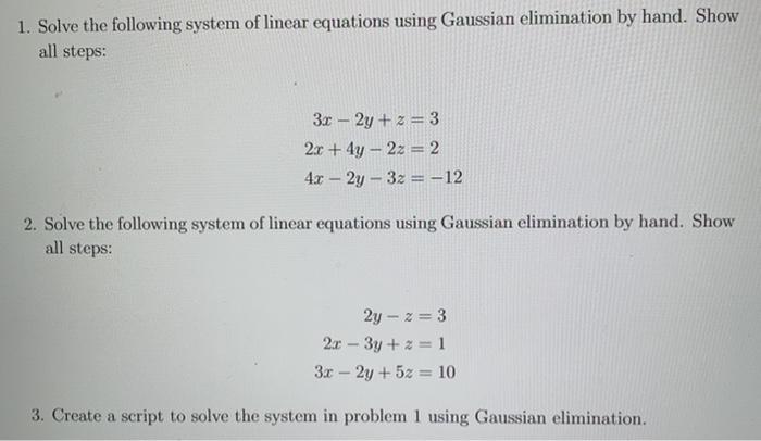 Solved 1. Solve the following system of linear equations | Chegg.com