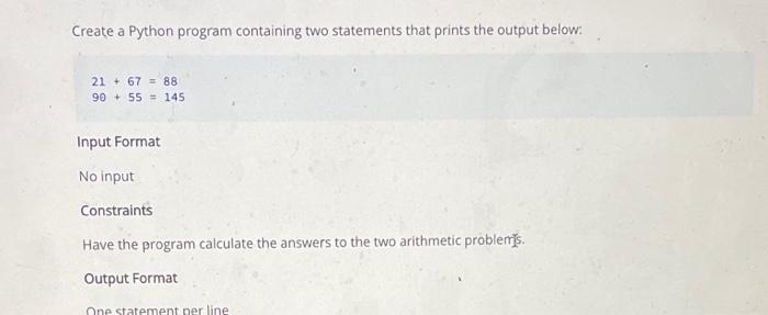 Solved Create a Python program containing two statements | Chegg.com