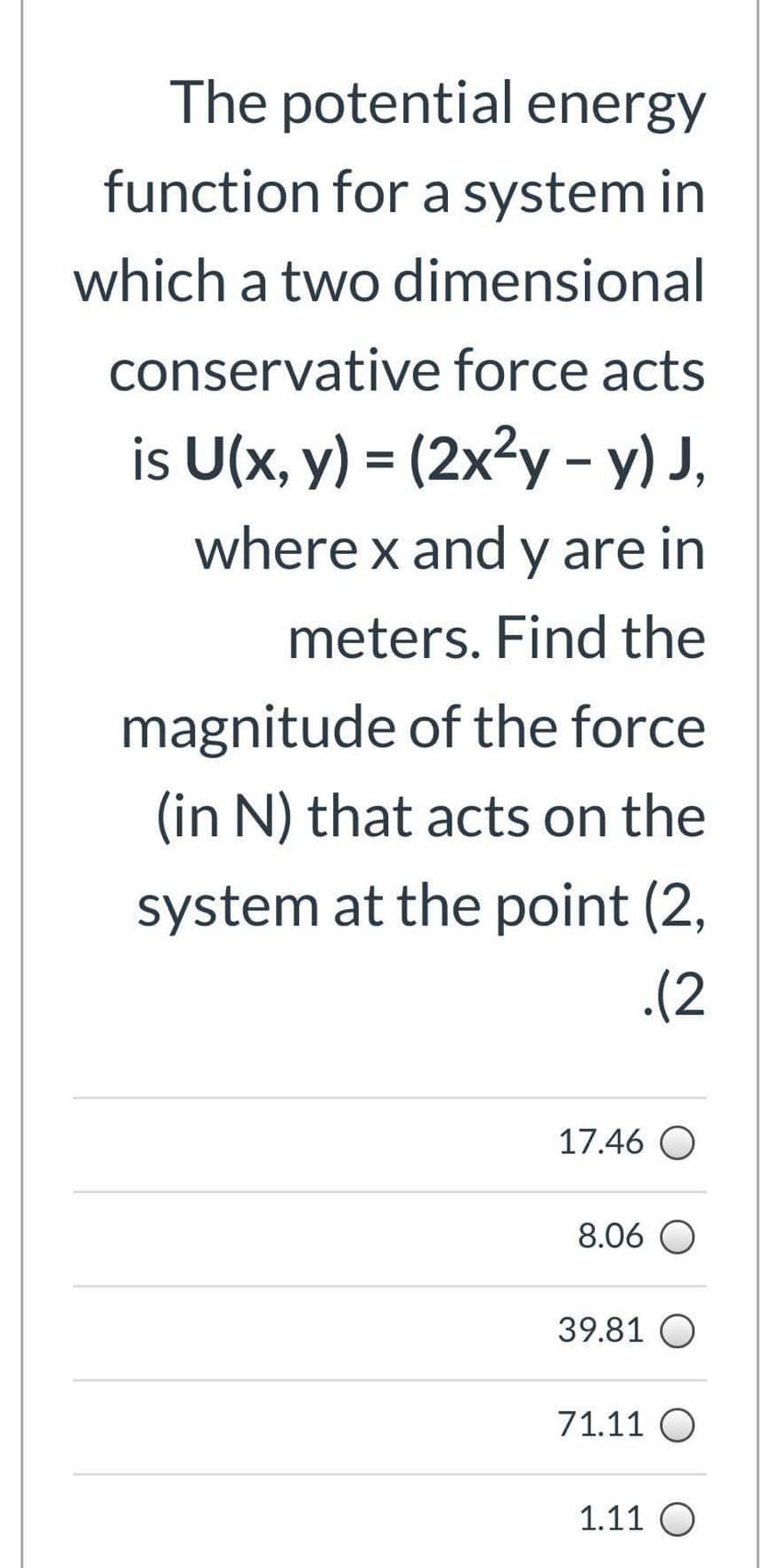 Solved The potential energy function for a system in which a | Chegg.com