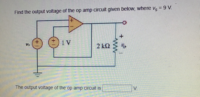 Solved Find the output voltage of the op amp circuit given | Chegg.com