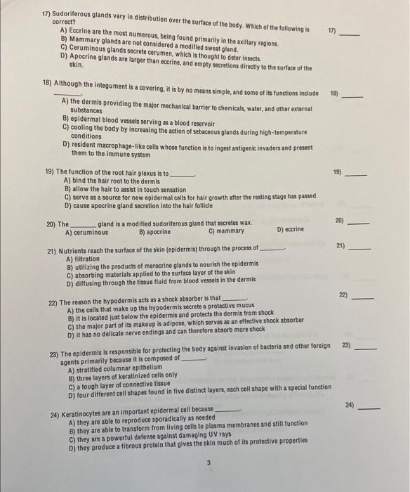 Solved 17) Sudoriferous glands vary in distribution over the | Chegg.com
