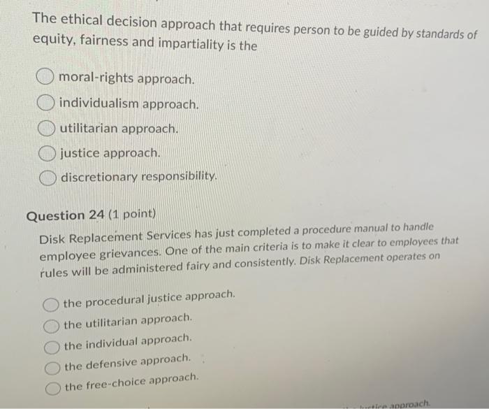 Solved The ethical decision approach that requires person to | Chegg.com
