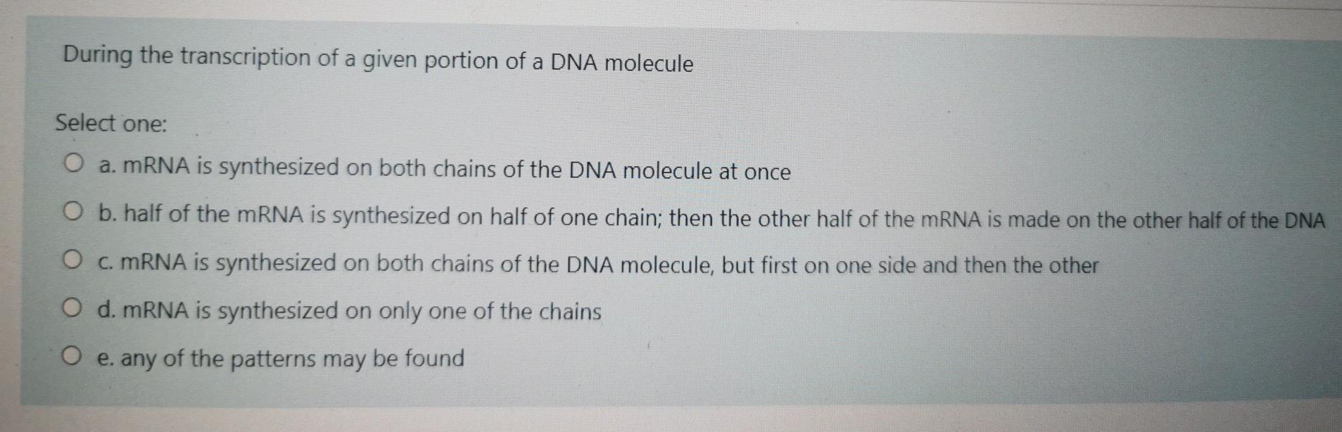 Solved During the transcription of a given portion of a DNA | Chegg.com