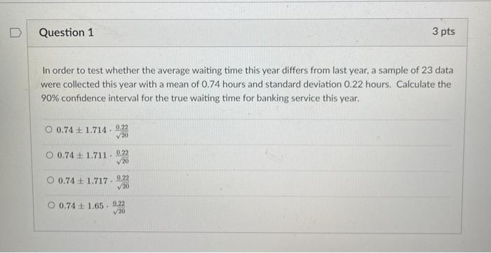 Solved Question 1 3 pts In order to test whether the average | Chegg.com