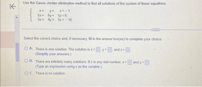 Solved Use the Gauss-Jordan elimination method to find all | Chegg.com