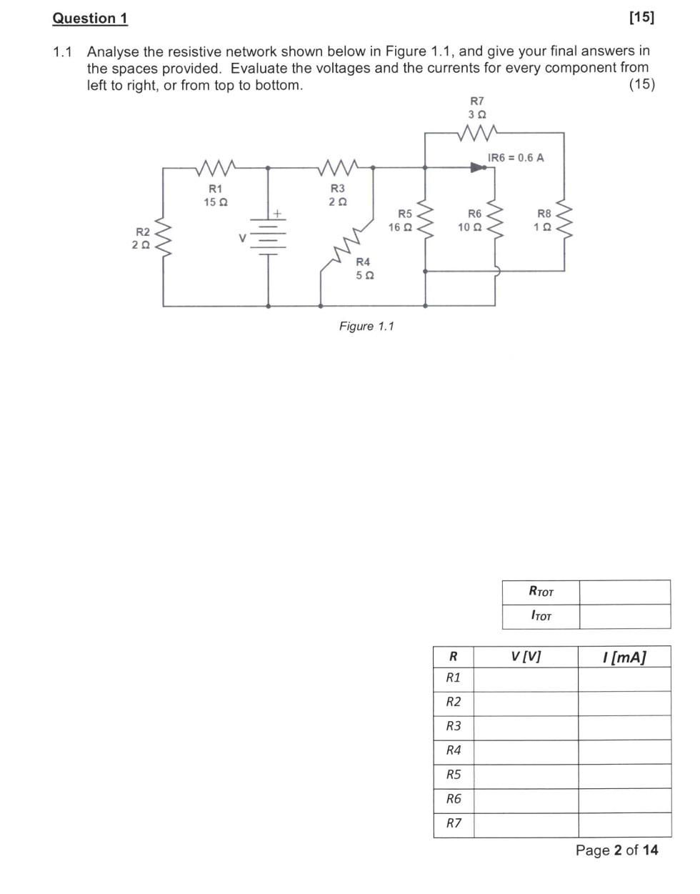 Solved 1.1 Analyse the resistive network shown below in