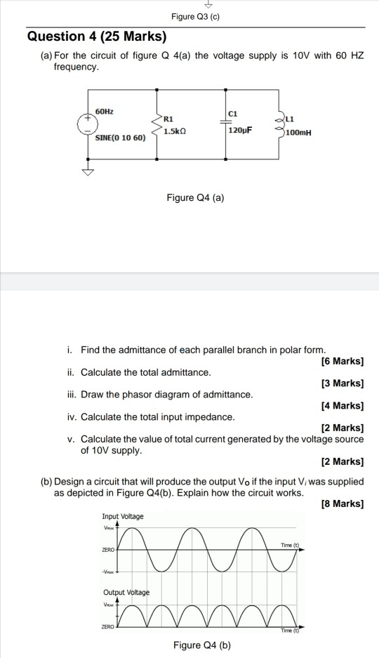 Solved Figure Q3 (c) Question 4 (25 Marks) (a) For the | Chegg.com