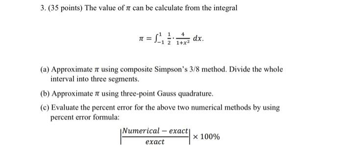 Solved 3. ( 35 points) The value of π can be calculate from | Chegg.com