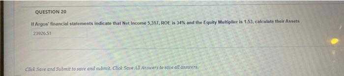 Solved QUESTION 20 If Argos' financial statements indicate | Chegg.com