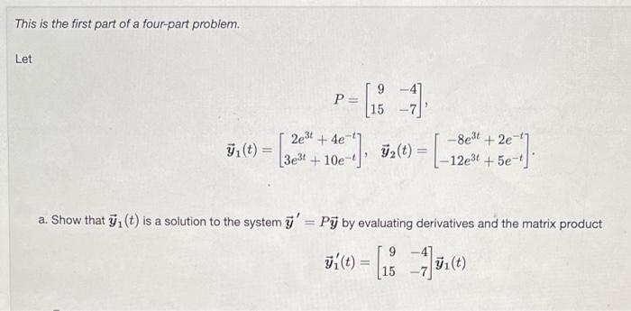 Solved This is the first part of a four-part problem. Let P= | Chegg.com