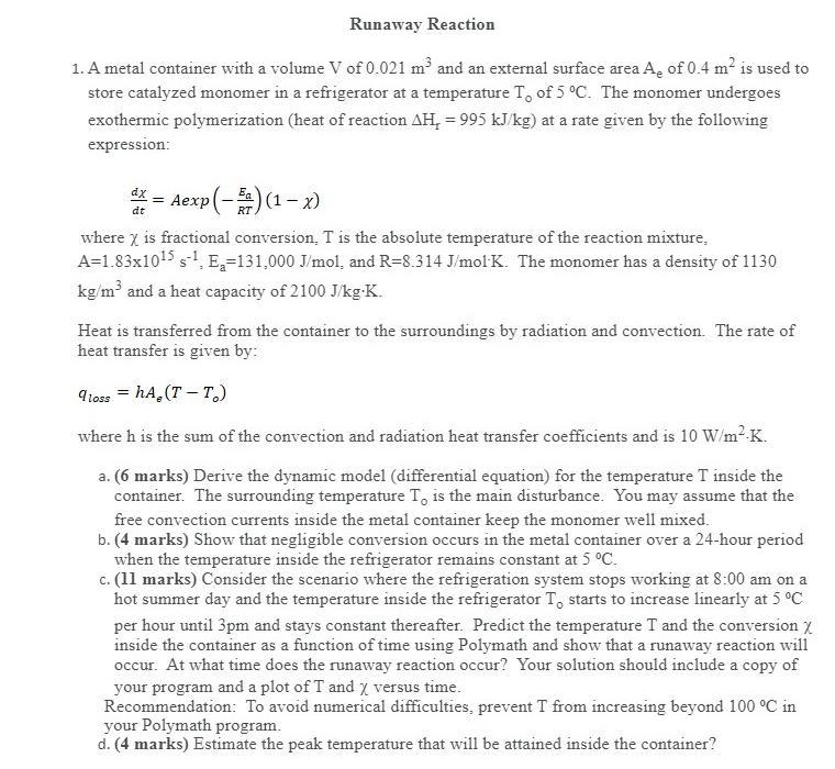Runaway Reaction 1 A Metal Container With A Volum Chegg Com