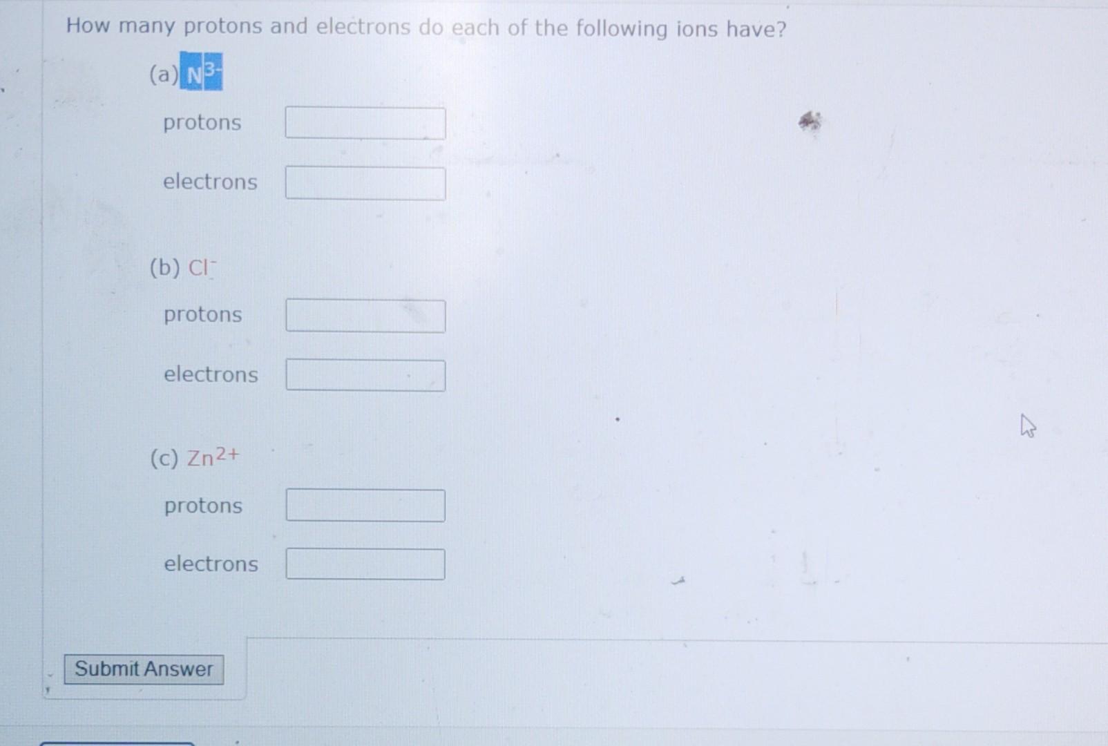 Solved How many protons and electrons do each of the | Chegg.com