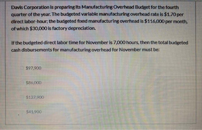 solved-davis-corporation-is-preparing-its-manufacturing-chegg