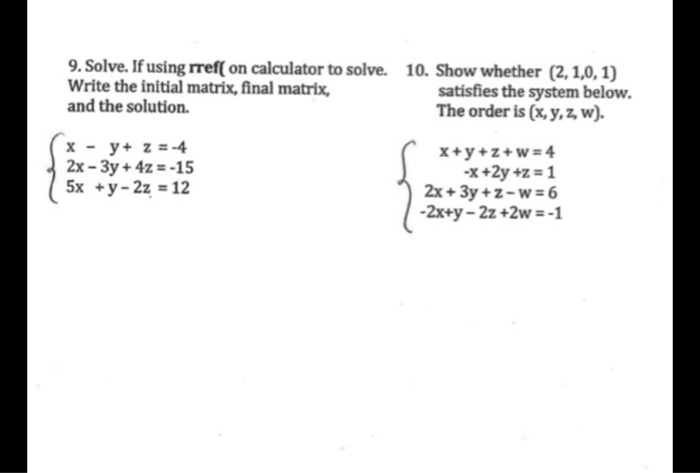 9 Solve If Using Refſ On Calculator To Solve Write Chegg Com