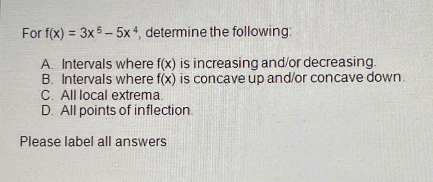 Solved For F X 3x5 5x4 ﻿determine The Following A