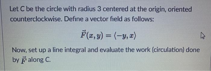 Solved Let C be the circle with radius 3 centered at the | Chegg.com