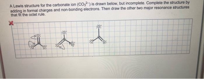 Solved A Lewis Structure For The Carbonate Ion (CO32) Is